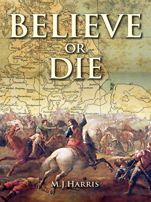 Title details for Believe or Die by M.J. Harris - Available